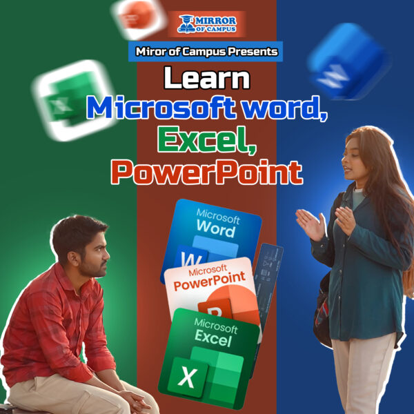 Learn Microsoft Word, Excel and Powerpoint.