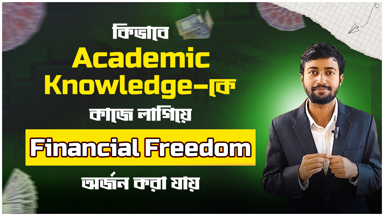 Academic Knowledge to Income: Personal Branding & Financial Freedom Mastery